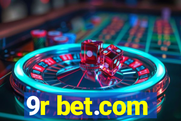 9r bet.com